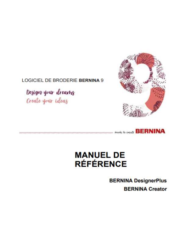 Manuel de référence : Logiciel de broderie BERNINA V9